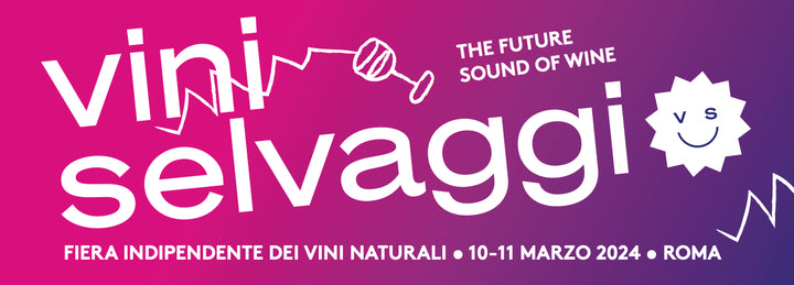 Vini Selvaggi - Fiera di vino a Roma